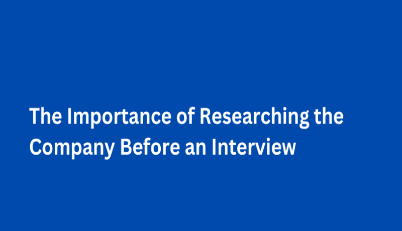 The Importance of Researching the Company Before an Interview