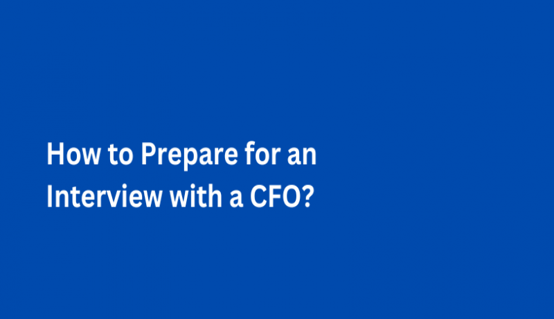 How to Prepare for an Interview with a CFO?